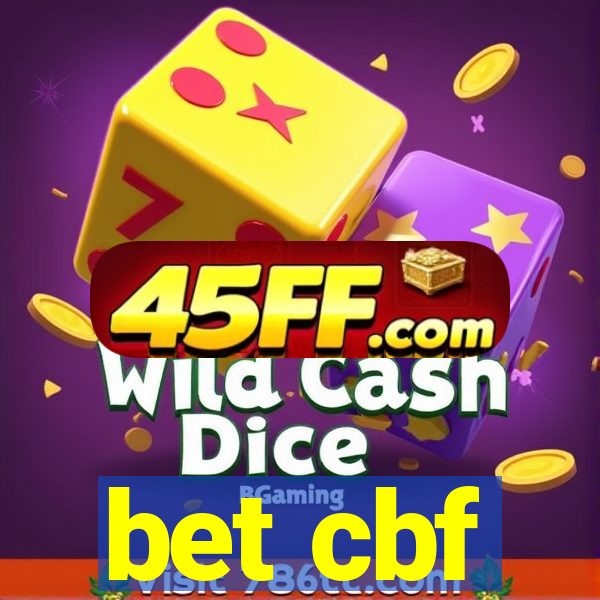bet cbf